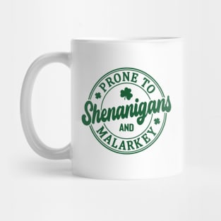 Funny St Patricks Day Prone To Shenanigans And Malarkey 2 Mug